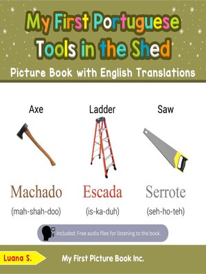 cover image of My First Portuguese Tools in the Shed Picture Book with English Translations